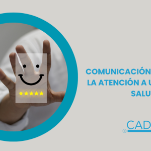 COMUNICACIÓN EFECTIVA EN LA ATENCIÓN A USUARIOS EN SALUD