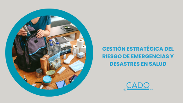 GESTIÓN ESTRATÉGICA DEL RIESGO DE EMERGENCIAS Y DESASTRES EN SALUD