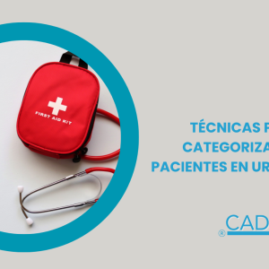 TÉCNICAS PARA LA CATEGORIZACIÓN DE PACIENTES EN URGENCIA
