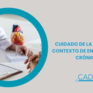 CUIDADO DE LA SALUD EN EL CONTEXTO DE ENFERMEDADES CRÓNICAS
