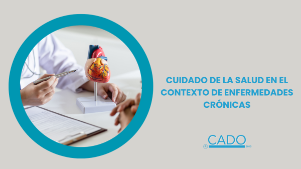 CUIDADO DE LA SALUD EN EL CONTEXTO DE ENFERMEDADES CRÓNICAS