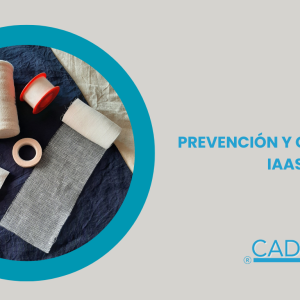 PREVENCIÓN Y CONTROL DE IAAS